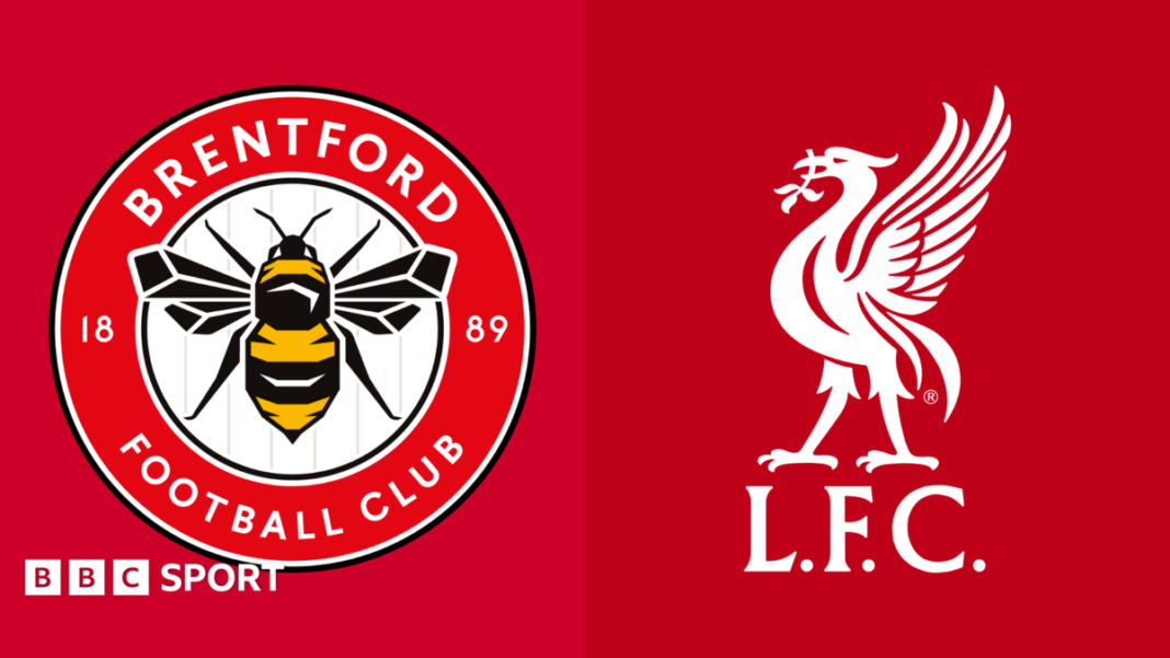 Brentford vs Liverpool: Premier League preview, team news, stats & head-to-head